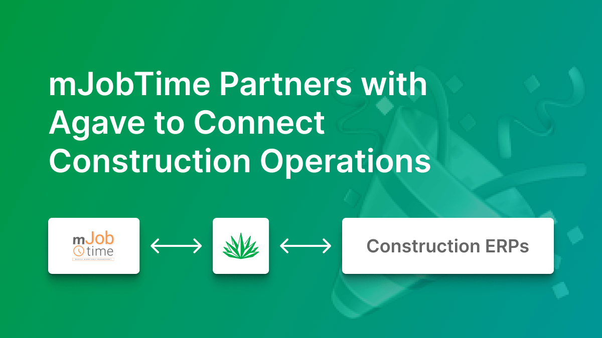 mJobTime Partners with Agave to Connect Construction Operations